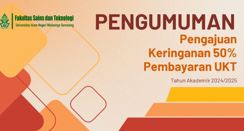 Pengumuman Pengajuan Keringanan 50% Pembayaran UKT Semester Gasal Tahun Akademik 2024/2025