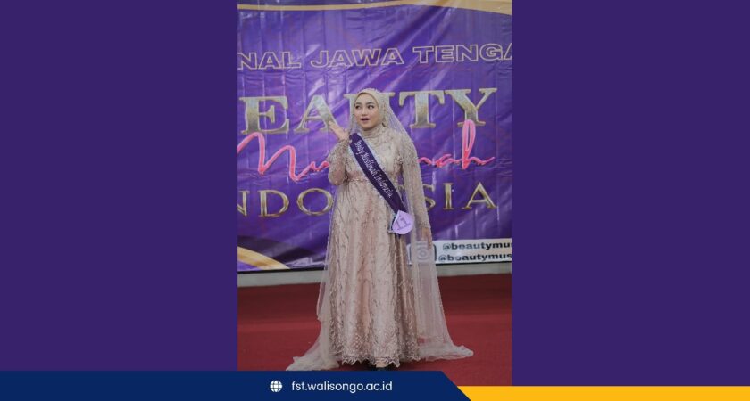 Siap Menginspirasi, Mahasiswi Fakultas Sains dan Teknologi Mengikuti Ajang Beauty Muslimah Indonesia 2025 Mewakili Jawa Tengah