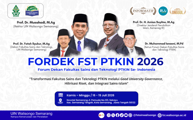 FST UIN WALISONGO SIAP MENJADI EPISENTRUM TRANSFORMASI SAINS PTKIN INDONESIA