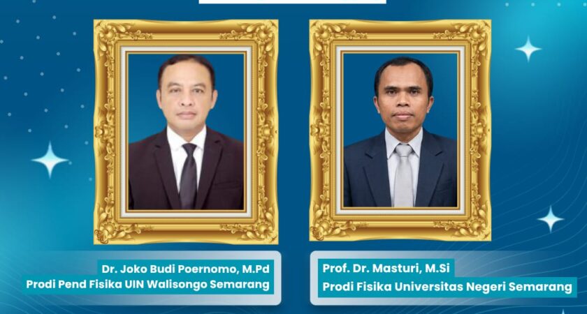 Hadirkan Inovasi Pembelajaran Fisika dan Penguatan Mutu Laboratorium Menuju 2045 : Guest Lecture Jurusan Fisika Fakultas Sains dan Teknologi UIN Walisongo Semarang